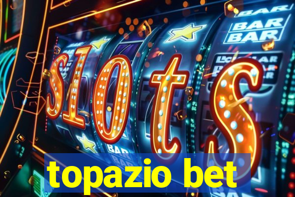 topazio bet